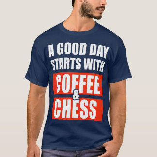 T-shirt Une bonne journée commence avec du café et des éch