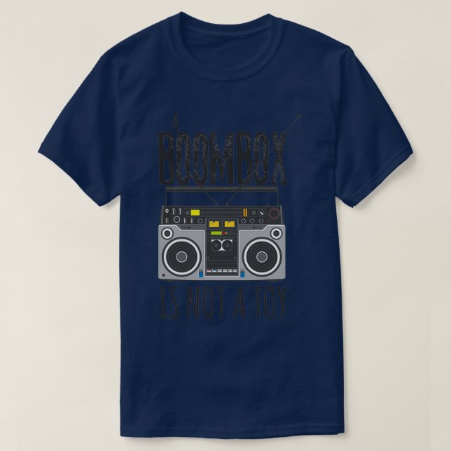 T-shirt Une boombox n'est pas un jouet (Design devant)