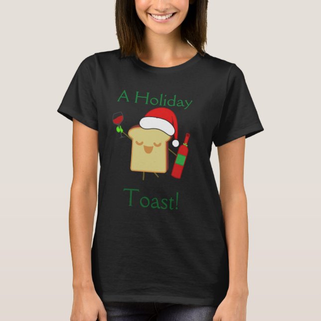 T-shirt Une chemise de pain grillé de vacances (Devant)
