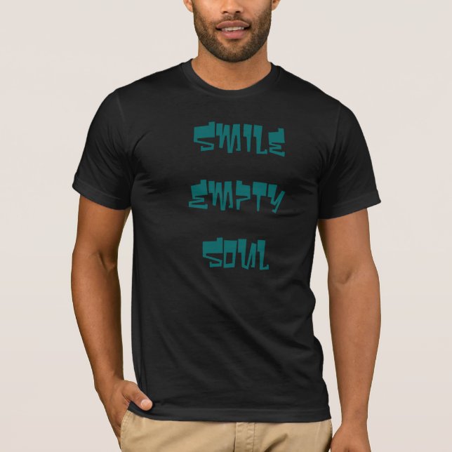 T-shirt Une chemise vide de nom de bande d'âme de sourire (Devant)