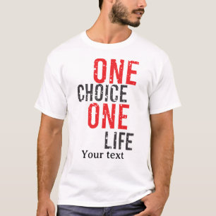 T-shirt Une Choix Une Vie – Mentalité Motivationnelle