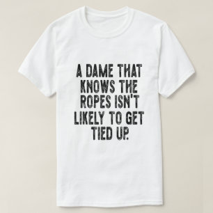 T-shirt Une Dame Qui Connaît les Ficelles n'est Pas Suscep