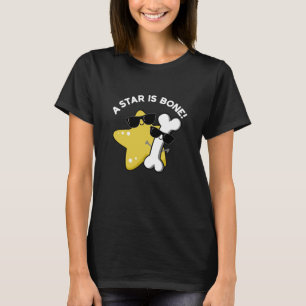 T-shirt Une Étoile Est Bone Funny Film Titre Pun Dark BG