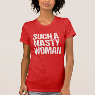 T-shirt Une Femme Aussi Nasty Hillary