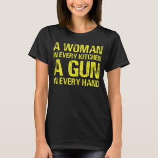 T-shirt Une Femme Dans Chaque Cuisine Un Arme Dans Chaque 