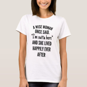 T-shirt Une Femme Merveilleuse A Dit Un Jour