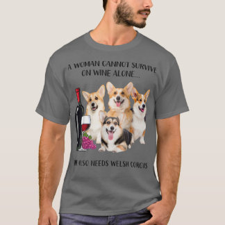 T-shirt Une Femme Ne Peut Pas Survivre Seul Au Vin Welsh C