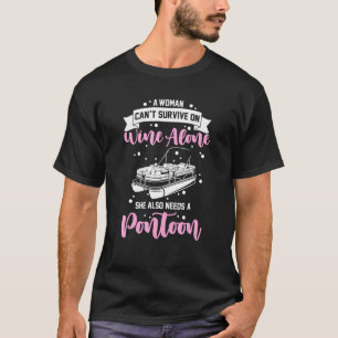 T-shirt Une femme ne peut survivre au vin seul, elle a aus