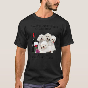 T-shirt Une Femme Ne Peut Survivre Seul Au Vin Bichon Fris