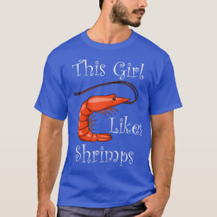 T-shirt Une Fille Aime Les crevettes Drôle Dire Manger Des