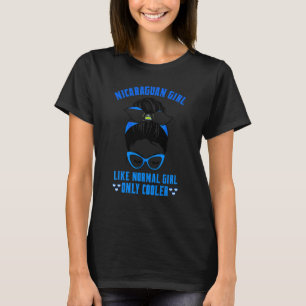 T-shirt Une fille nicaraguayenne comme une fille normale s