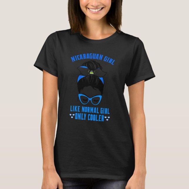 T-shirt Une fille nicaraguayenne comme une fille normale s (Devant)