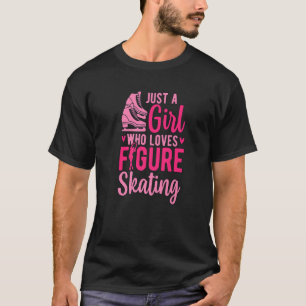 T-shirt Une fille qui aime le patinage artistique Patinage