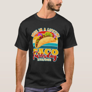 T-shirt Une fois dans une vie Taco mardi 22222 Tous les 2s