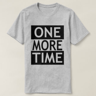 T-shirt Une fois de plus