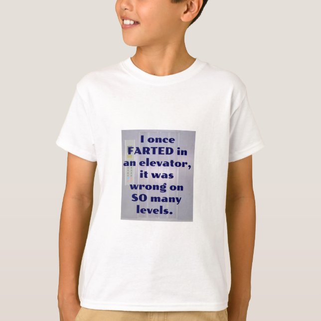 T-shirt Une fois, j'ai fait la FARCE dans un ascenseur, Fa (Devant)