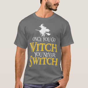 T-shirt Une Fois Que Vous Allez Sortir Vous Ne Changez Jam