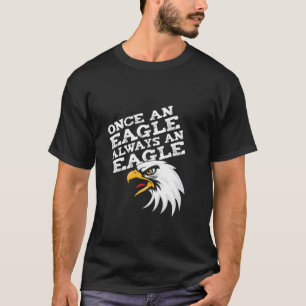 T-shirt Une Fois Un Aigle Toujours Une École D'Aigle Espri