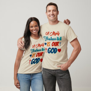 T-shirt Une Forteresse Puissante est Notre Dieu