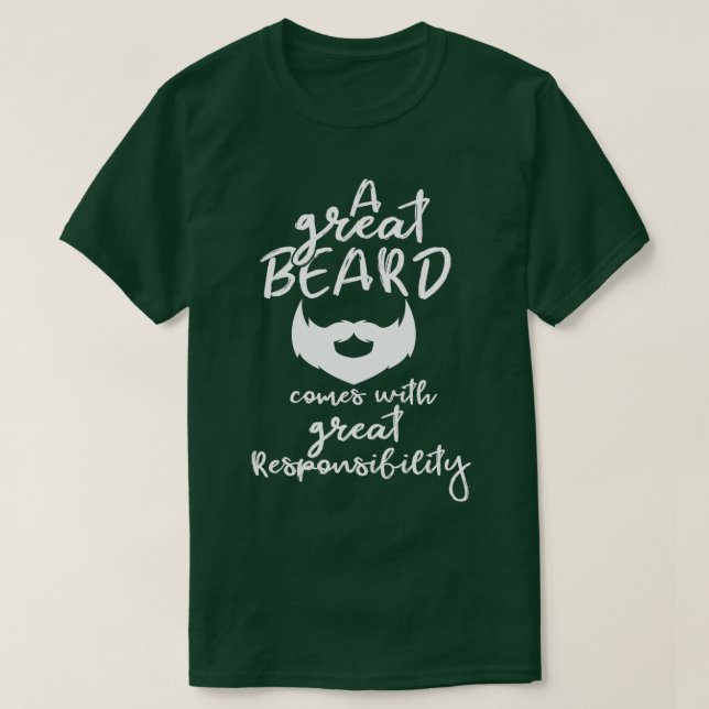 T-shirt Une Grande Barbe A Une Grande Responsabilité (Design devant)