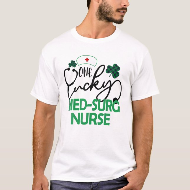 T-shirt Une infirmière Lucky Med-Surg St. Patrick's Day Fe (Devant)