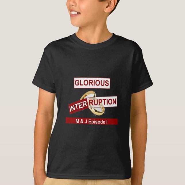 T-shirt Une interruption glorieuse : un début doré (Devant)