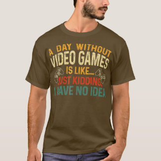 T-shirt Une Journée Sans Jeux Vidéo Retro Cadeaux Vidéo Ho