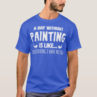 T-shirt Une journée sans peinture