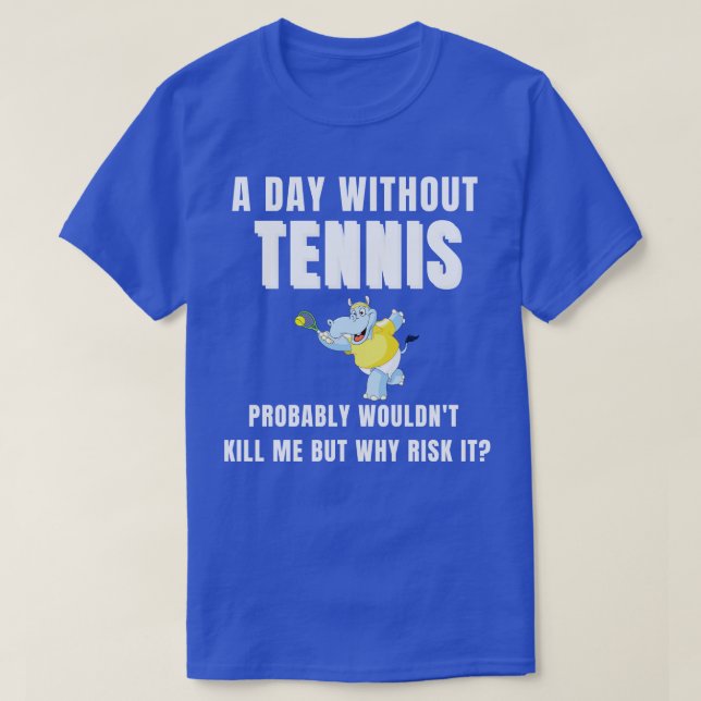 T-shirt Une Journée Sans Tennis 5 (Design devant)