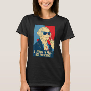 T-shirt Une leçon de paix, pas de panique, de retour amusa