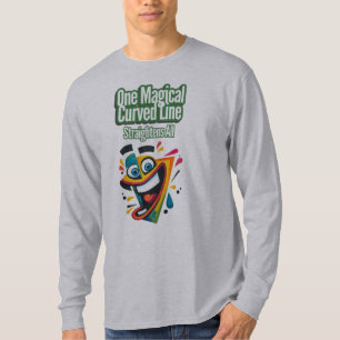 T-shirt "Une ligne courbe magique, Straightens All : souri