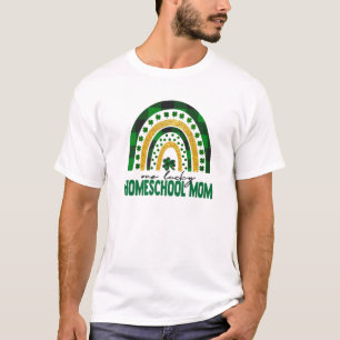 T-shirt Une Lucky Homeschool Maman Rainbow Jour de la Sain