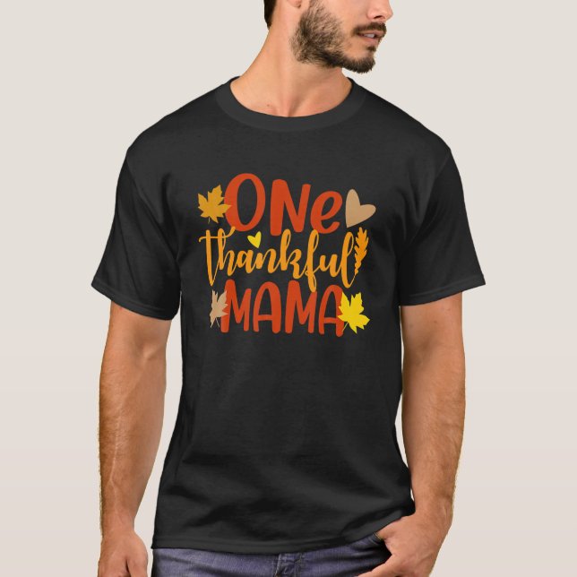 T-shirt Une Mama Remerciée Automne Automne Mère Thanksgivi (Devant)