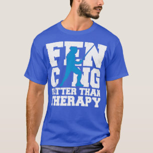 T-shirt Une meilleure clôture que la thérapie