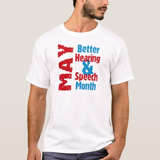 T-shirt Une meilleurs audition et mois de la parole (Devant)