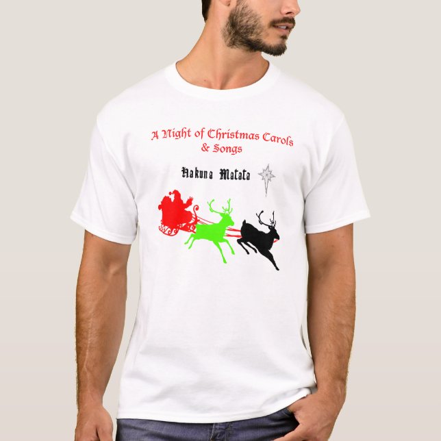 T-shirt Une nuit de chants et chants de Noël Hakunamatata (Devant)