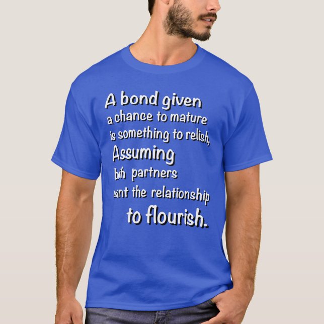 T-shirt Une obligation donnée une chance de maturité (Devant)
