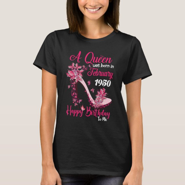 T-shirt Une reine est née en février 1950 73e anniversaire (Devant)