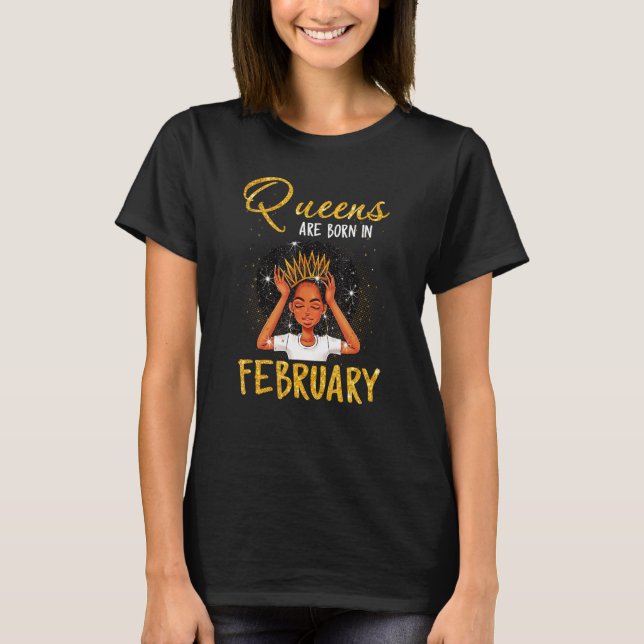 T-shirt Une Reine Est Née En Février Anniversaire Femmes N (Devant)