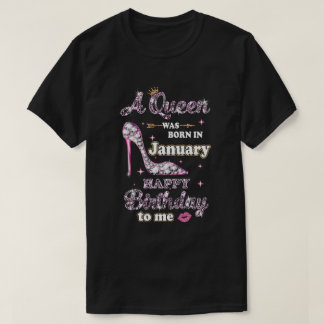 T-shirt Une Reine Est Née En Janvier Joyeux Anniversaire P