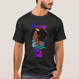 T-shirt Une Reine Est Née En Juillet 1940 Joyeux 82e Anniv
