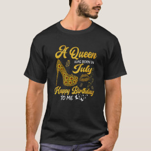 T-shirt Une Reine Est Née En Juillet Anniversaire Sunflowe
