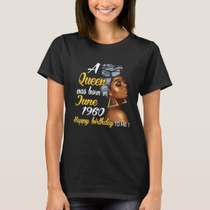 T-shirt Une Reine Est Née En Juin 1960 61E Anniversaire