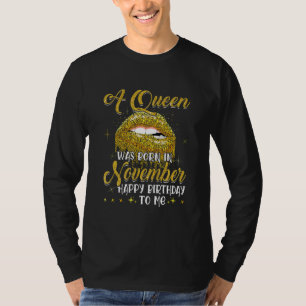 T-shirt Une Reine Est Née En Novembre Joyeux Anniversaire