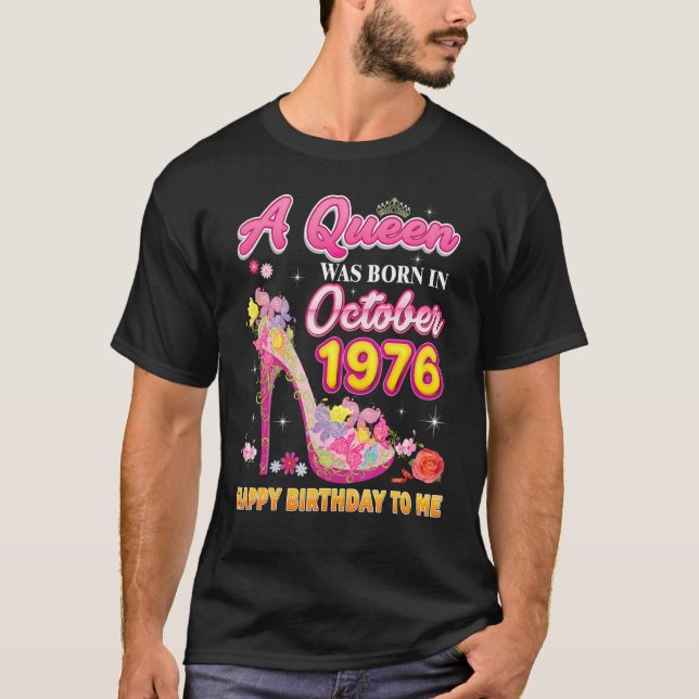 T-shirt Une Reine Est Née En Octobre 1976 Joyeux Anniversa (Devant)
