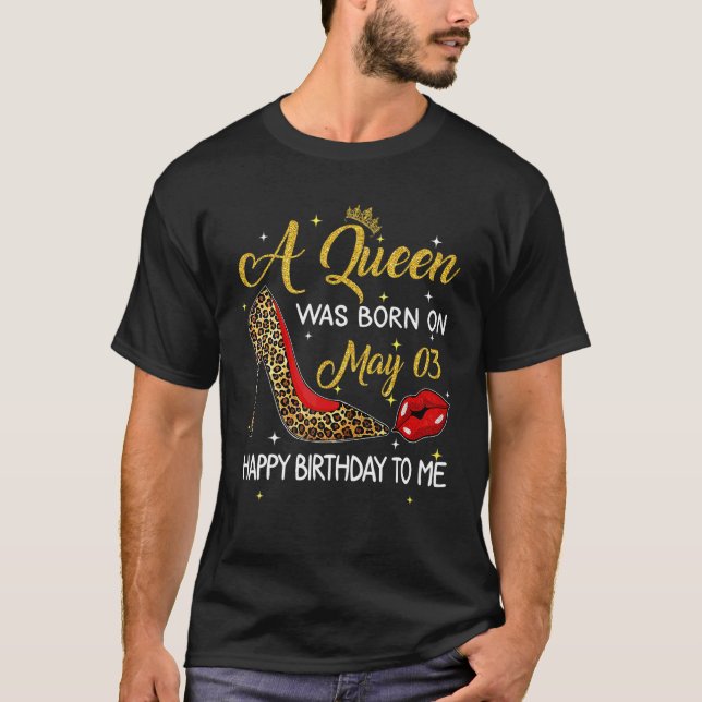 T-shirt Une Reine Est Née Le 3 Mai Anniversaire Leopard Hi (Devant)