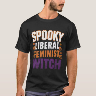 T-shirt Une sorcière féministe libérale Halloween féminist