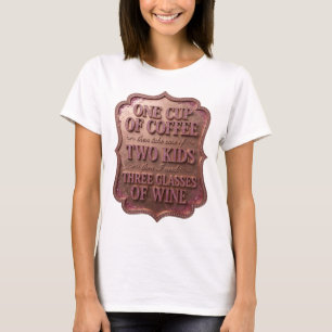 T-shirt UNE TASSE DE CAFÉ PUIS M'occuper DE DEUX ENFANTS v