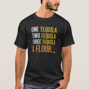 T-shirt une tequila deux tequila trois tequila par étage