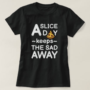 T-shirt Une tranche par jour   Citation de pizza amusante 